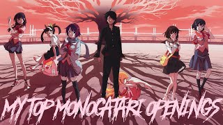 My Top Monogatari Openings [upl. by Deadman]