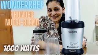 Wonderchef NutriBlend Thunder 1000 watts Unboxing amp A Honest Review [upl. by Erdnaxela]