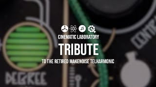 MakeNoise Telharmonic Retirement Tribute [upl. by Donnie943]