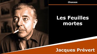 Les Feuilles mortes  Poésie  Jacques Prévert [upl. by Scandura]