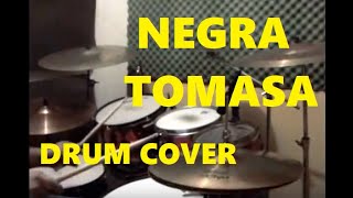 Negra Tomasa Caifanes drum cover batería [upl. by Catlaina75]