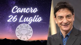 Cancro ♋️ Loroscopo di Paolo Fox  26 Luglio 2024  Mai prendersela troppo comoda [upl. by Alpheus]