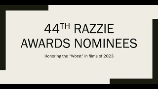 The Official 44th Razzies Nominations  Honoring the Worst in Film of 2023 [upl. by Nacnud]