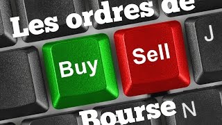 Débuter en bourse  4 types dordres à connaitre absolument [upl. by Retlaw350]