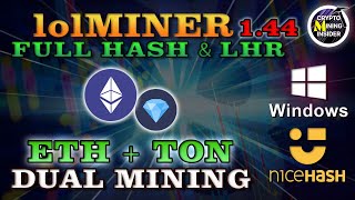 How To Dual Mine ETHTON in Windows using LoLMiner 144 145  Nicehash  FULL HASH amp LHR GPUs [upl. by Enneiviv]