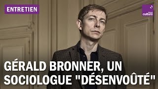 Gérald Bronner sociologue  une jeunesse éprise de croyances [upl. by Saibot]