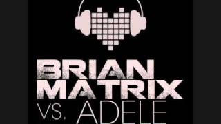 Adele vs Brian Matrix  Rolling in The Deep Massive Remix [upl. by Erida726]