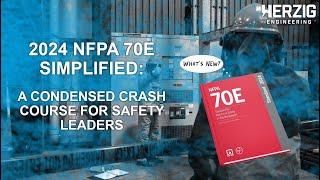 2024 NFPA 70E Simplified A Condensed Crash Course for Safety Leaders [upl. by Neroc814]