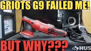 GRIOTS GARAGE G9 FAILED ME BUT WHY [upl. by Harbard]