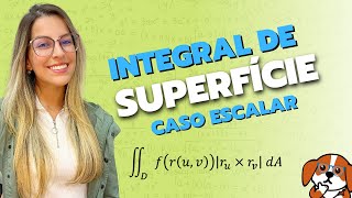 Como calcular Integrais de Superfície Escalar  Cálculo Vetorial [upl. by Adorne777]