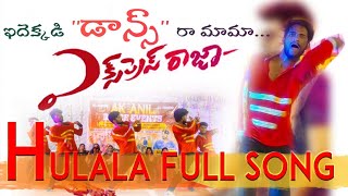 Hulala Full Song  Express Raja Songs  Babu Kalyan Mj Madhu 📞9980934181 all events Available 💥 [upl. by Acinnej988]