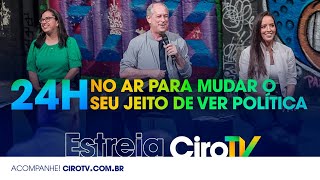 ESTREIA CIRO TV  CIRO PRESIDENTE 12 [upl. by Wie]