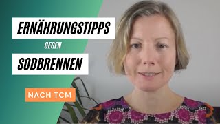 Sodbrennen Die wichtigsten Ernährungstipps aus der TCM [upl. by Nira]