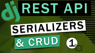 Django Rest Framework  Serializers amp CRUD [upl. by Gamber]