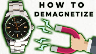 HOW TO Demagnetize My Watch Magnetism and Watches Explained [upl. by Amadeo]