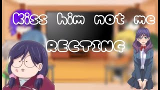 Past kiss him not me react to future WARNING SPOILER Kawaii Mellowie  read description [upl. by Leakcim709]