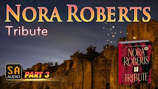 Tribute By Nora Roberts  Audiobook Mystery Thriller amp SuspenseRomance PART 3  Story Audio 2024 [upl. by Sesom]