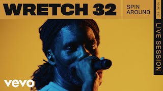 Wretch 32  Spin Around ROUNDS Live Session [upl. by Tatia722]