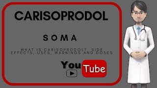 💊what is CARISOPRODOL Side effects Warnings Doses and Uses of Carisoprodol 350 mg SOMA [upl. by Leodora982]