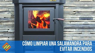 Cómo limpiar una salamandra para evitar incendios [upl. by Cleland]