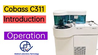 Cobas C311 Chemistry Analyser  Roche  Introduction  Operation  Explained in Detail  MLT [upl. by Alenairam935]