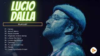 I Successi di Lucio Dalla  Le migliori canzoni di Lucio Dalla  Album Di Successo [upl. by Annwahsal]