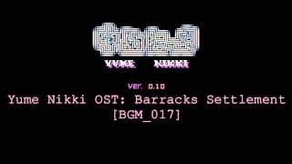 Yume Nikki OST Barracks Settlement Extended [upl. by Nylaras459]