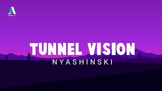 Nyashinski  Tunnel Vision Official Lyrics Video [upl. by Harte]