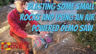 Blasting some small rocks and using an air powered demo saw [upl. by Firman]