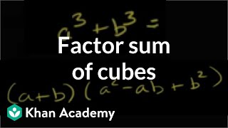 Factoring sum of cubes  Polynomial and rational functions  Algebra II  Khan Academy [upl. by Condon]