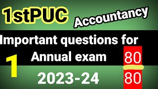 1st PUC Accountancy Important Questions for Annual Exam 2024 [upl. by Hazaki]