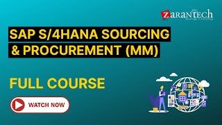 SAP S4HANA Sourcing and Procurement aka SAP MM Full Course  ZaranTech [upl. by Olenka]