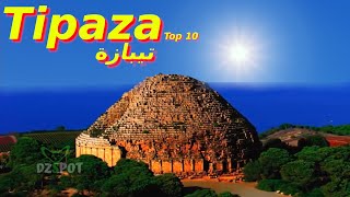 Top 10 Endroits à Visiter sur la Ville de Tipaza Algérie تيبازة [upl. by Hgeilhsa541]