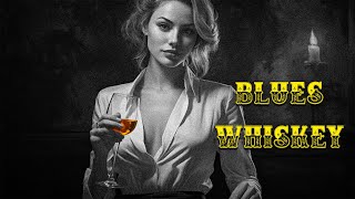 Blues Whiskey  Guitar and Piano Ballads for Deep Relaxation  SoulHealing Blues [upl. by Ellemaj]