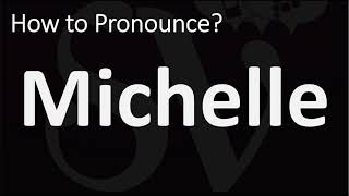 How to Pronounce Michelle CORRECTLY [upl. by Nolad754]