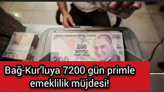 BağKurluya 7200 gün primle emeklilik müjdesi [upl. by Emerick]