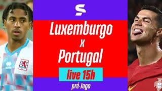 LUXEMBURGO X PORTUGAL  COM IMAGENS  ELIMINATÓRIAS DA EUROCOPA 2024  PRÉJOGO  live  sportv [upl. by Kyriako654]