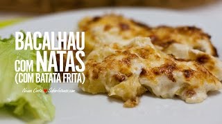 Bacalhau com Natas c Batata Frita [upl. by Noirda]