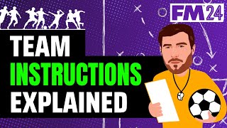 FM24 TEAM INSTRUCTIONS EXPLAINED  FOOTBALL MANAGER TACTIC GUIDE [upl. by Ruosnam]