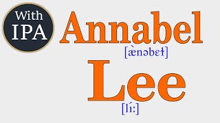 Annabel Lee with IPA International Phonetic Alphabet アナベル・リー 애너벨 리 [upl. by Brander368]