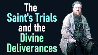 The Saints Trials and the Divine Deliverances  Charles Spurgeon Audio Sermons Psalm 771–20 [upl. by Longan]