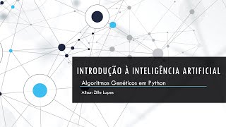 Introdução à IA Algoritmos Genéticos em Python [upl. by Triplett781]