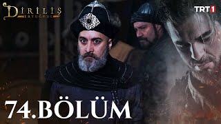 Diriliş Ertuğrul 74 Bölüm [upl. by Coltun931]