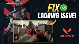 How to Fix Lagging Issue in Valorant PC  Stop Lagging in Valorant [upl. by Alleuqahs419]