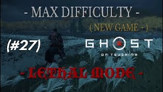 Ghost of Tsushima 27  LETHAL MODE  EPIC FINAL BATTLE Walktrough no commentary PS4 PRO HDR [upl. by Ardena770]