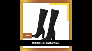 Thick Highheeled Thigh Boot Women [upl. by Goddart]