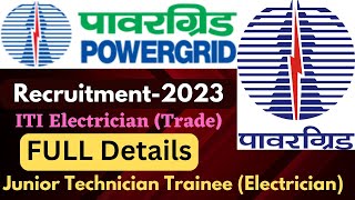 Power Grid Corporation Of India Limited Recruitment2023  Junior Technician Trainee Electrician [upl. by Wehhtam]