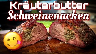 Kräuterbutter Schweinenacken  Der beste Schweinbraten den ich bis jetzt gemacht habe saftig BBQ [upl. by Suolkcin]