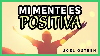 Cómo Tener una Mentalidad más Positiva  Por Joel Osteen [upl. by Jezebel]