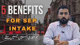 5 Benefits of September Intake  UK Visa Updates 2024  Pros amp Cons [upl. by Raines]